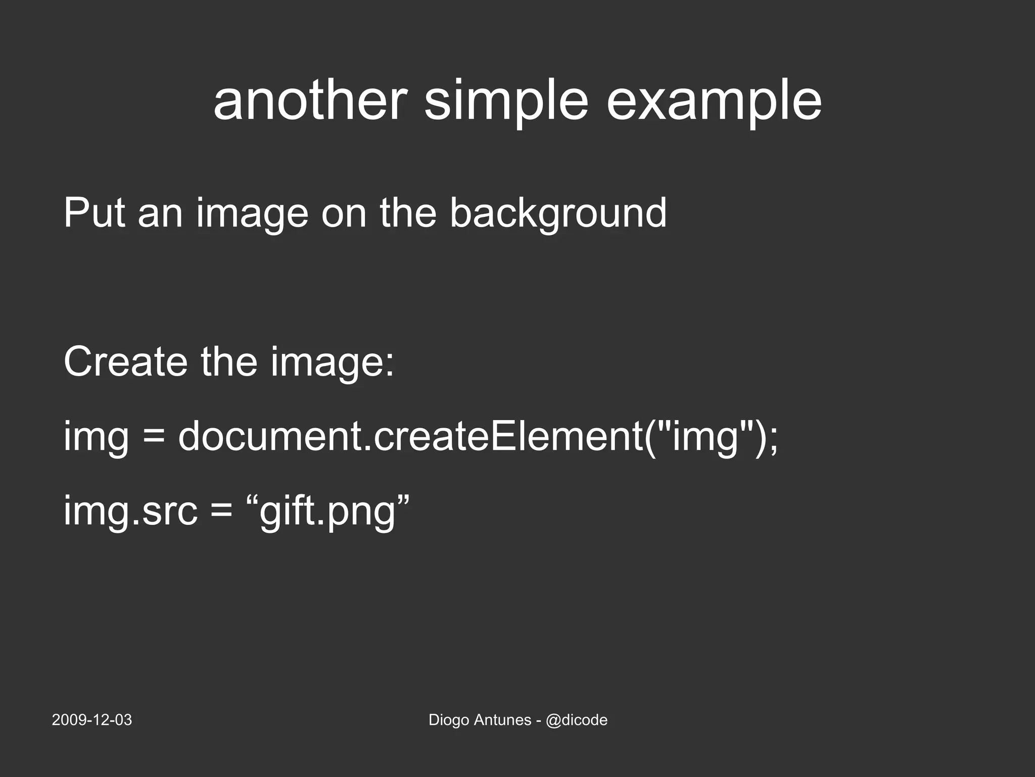 Creating a gradient background var gradient =  