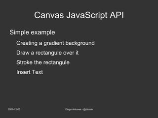<canvas id=”canvas” width=”200” height=”300”></canvas> 