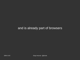 and is already part of browsers 