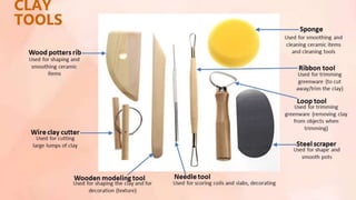 CLAY
TOOLS
 