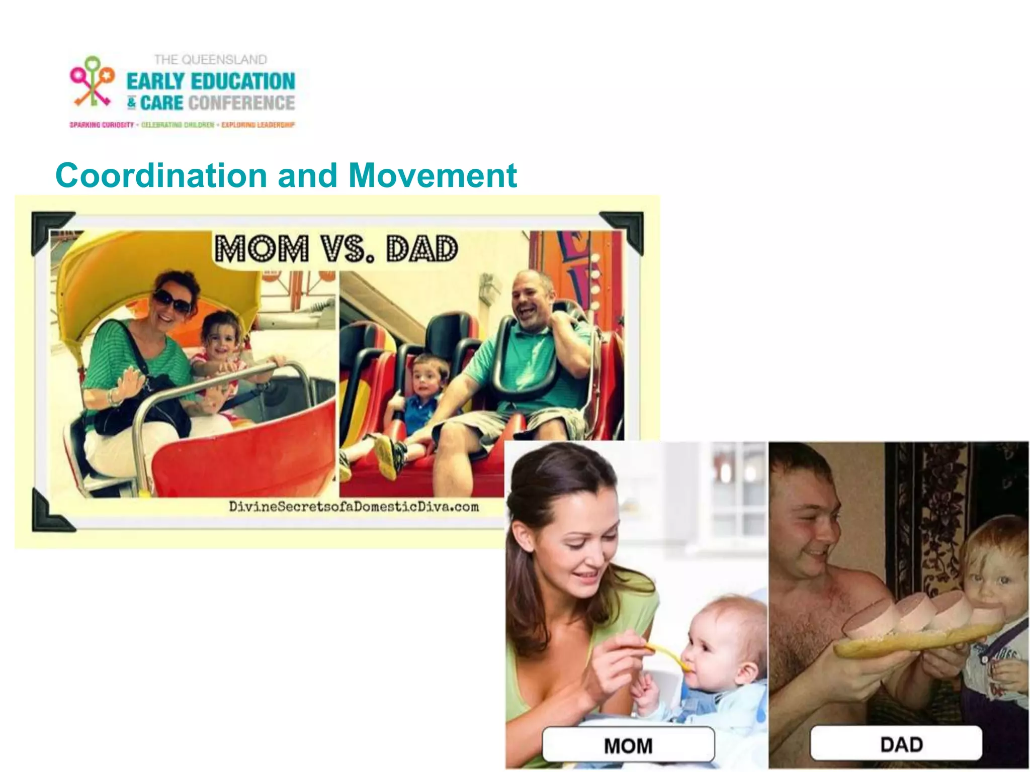 Coordination and Movement
 