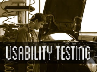 Usability Testing
 