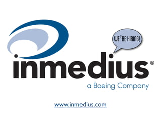 We’re hiring!




www.inmedius.com
 