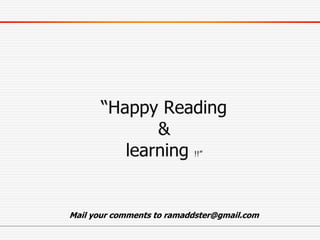 Mail your comments to ramaddster@gmail.com
 