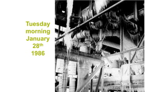 Tuesday
morning
January
28th
1986
 