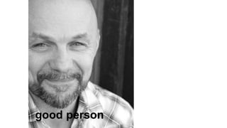 good person
 