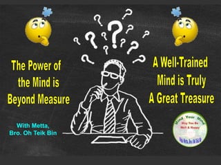 63
With Metta,
Bro. Oh Teik Bin
 