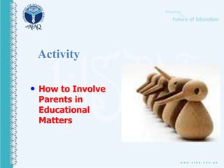 • How to Involve
Parents in
Educational
Matters
Activity
 