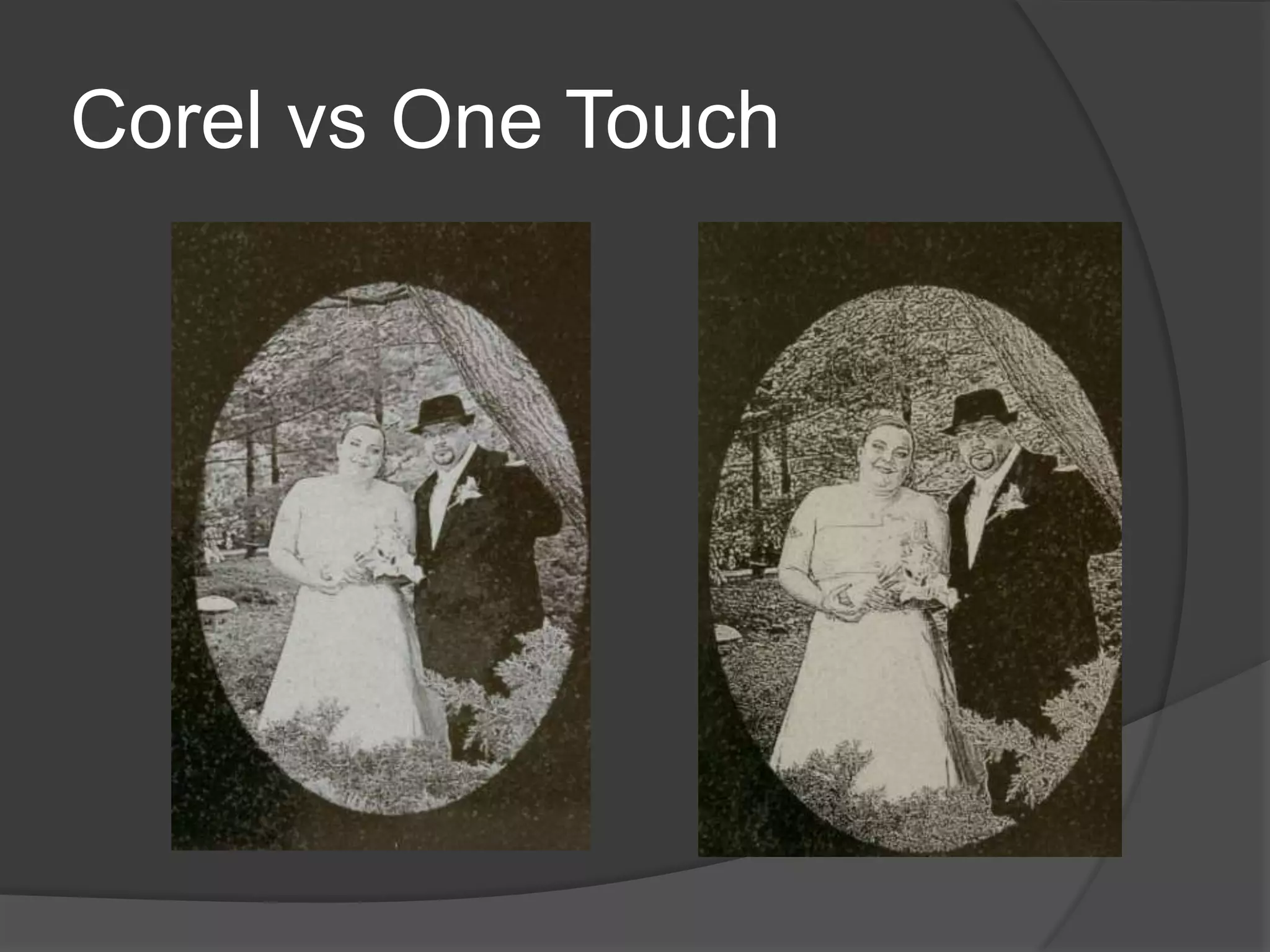 Corel vs One Touch
 