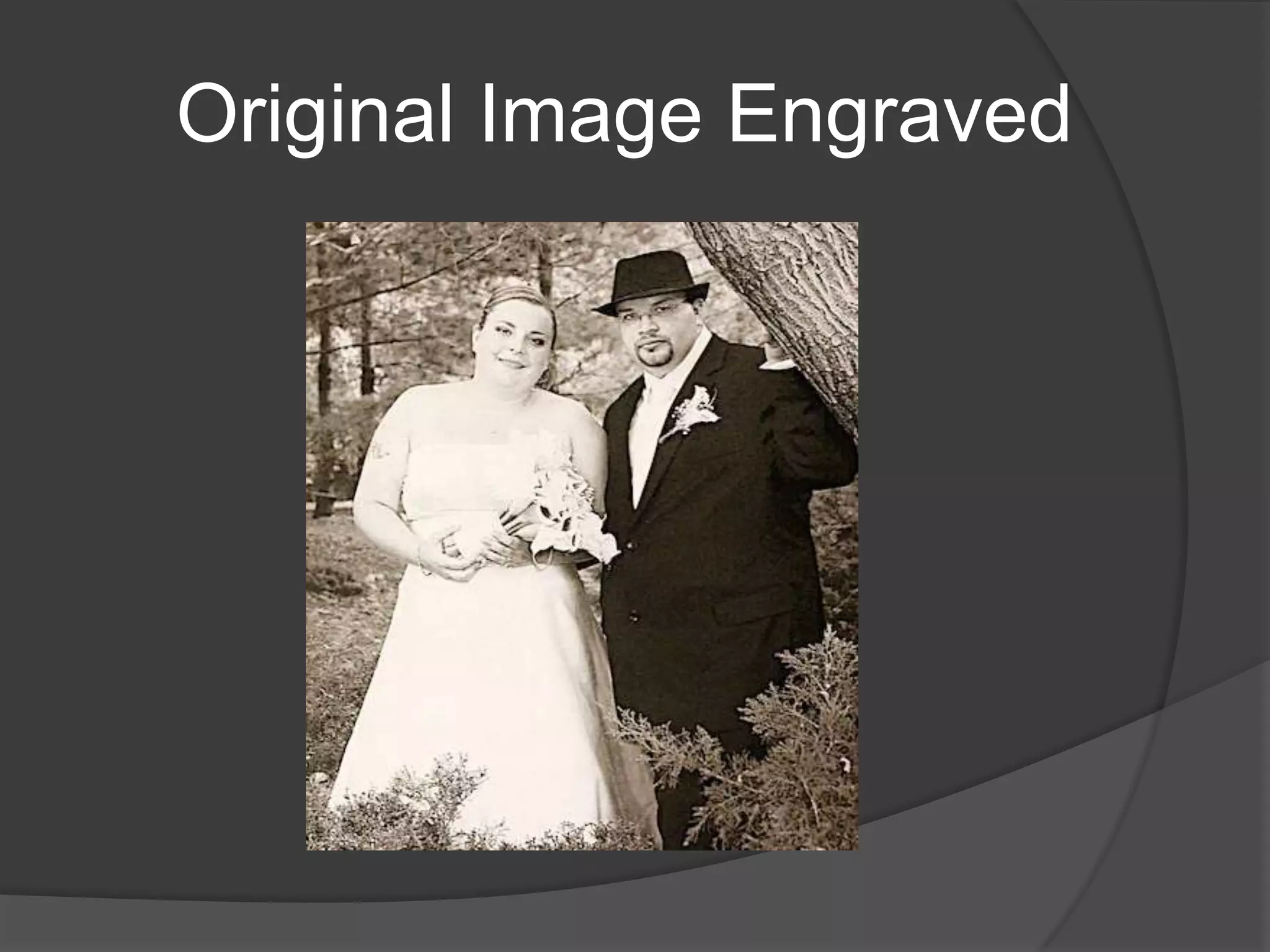 Original Image Engraved
 