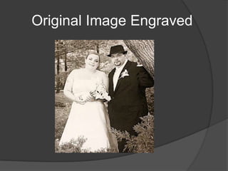 Original Image Engraved
 