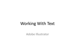 Working With Text Adobe Illustrator 