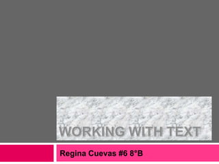 Regina Cuevas #6 8°B
 