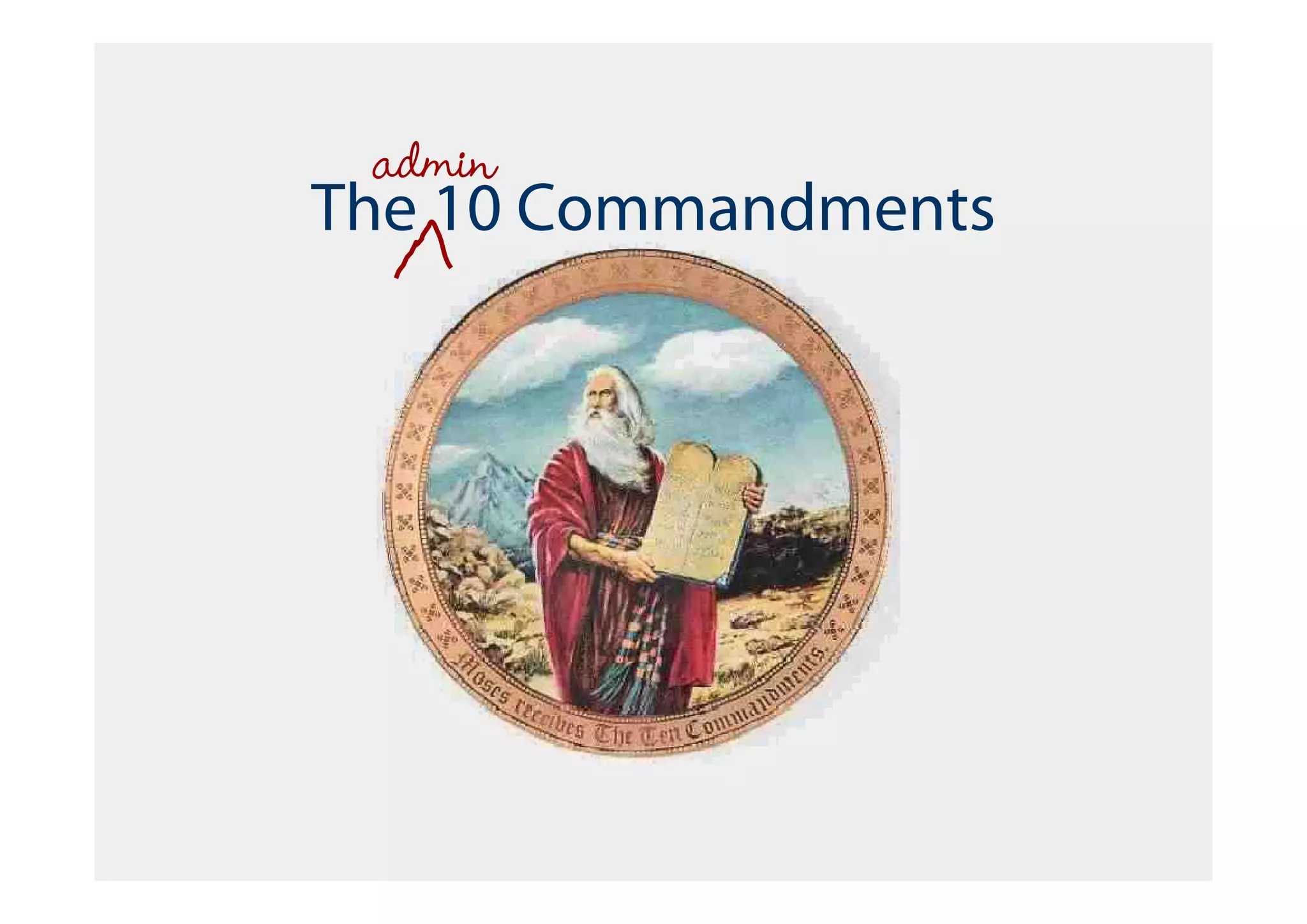 admin
The 10 Commandments
 