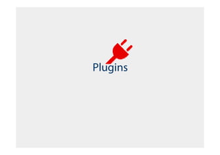 Plugins
 