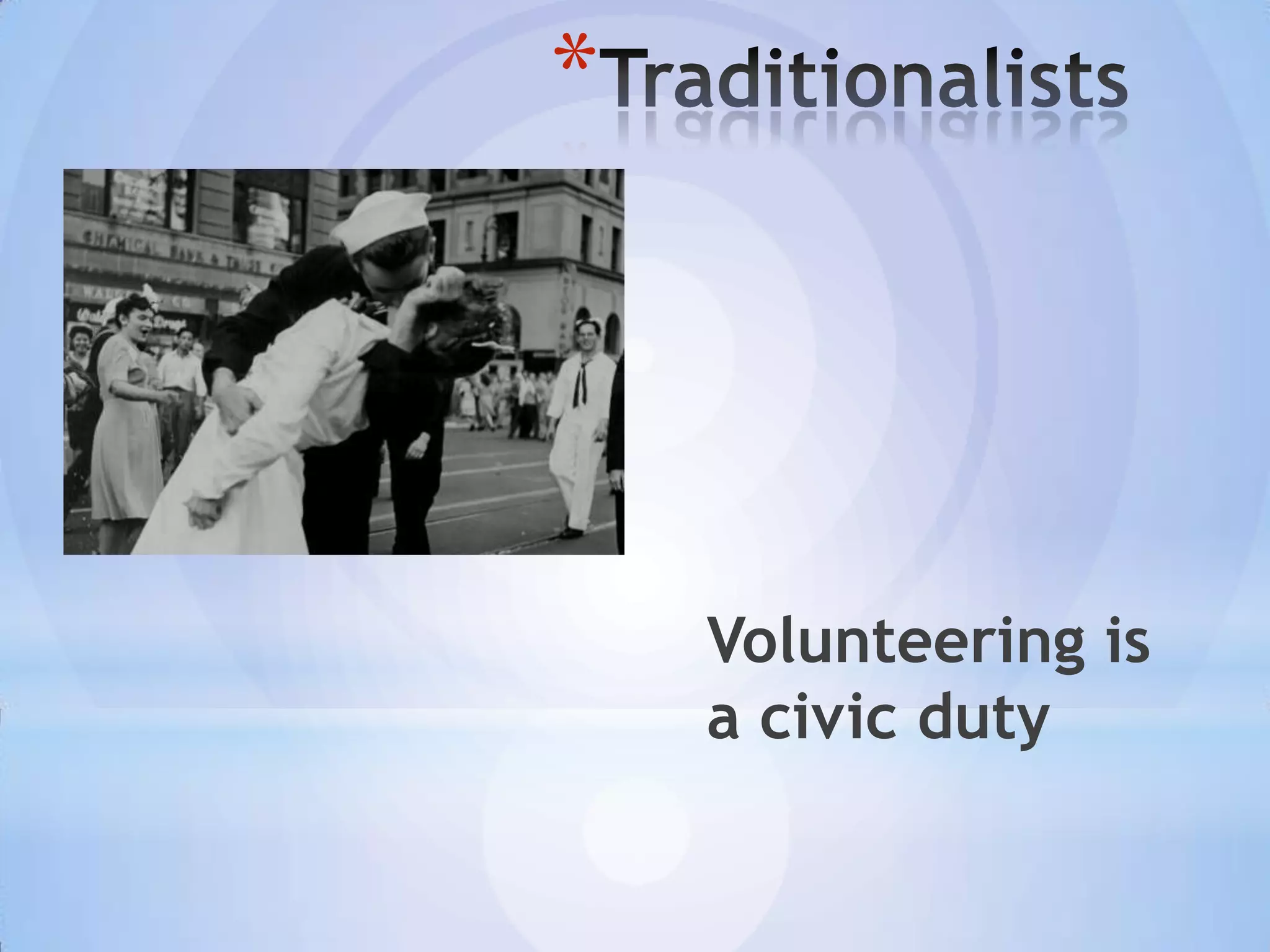 *




    Volunteering is
    a civic duty
 