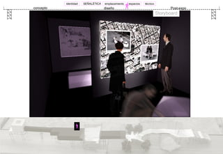 Storyboard concepto diseño Post-expo SEÑALÉTICA identidad emplazamiento espacios técnico 