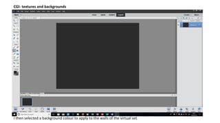 CGI- textures and backgrounds
I then selected a background colour to apply to the walls of the virtual set.
 