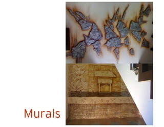 Murals
 
