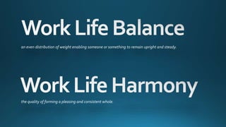 Work life harmony | PPTX