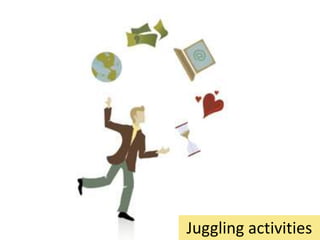 Juggling activities
 