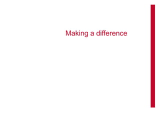 Making a difference
 