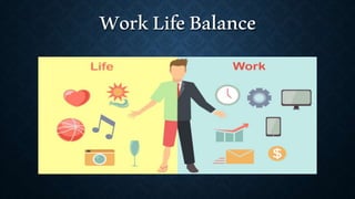 Work life balance | PPTX