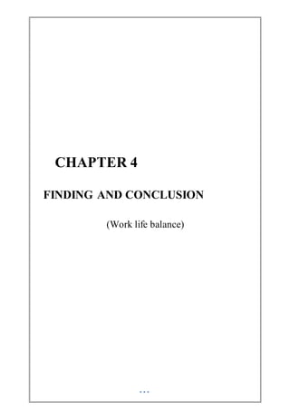 CHAPTER 4
FINDING AND CONCLUSION
(Work life balance)
 