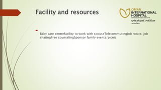 Facility and resources

Baby care centrefacility to work with spouseTelecommutingJob rotate, job
sharingFree counselingSponsor family events/picnic
 