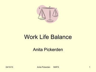 Work Life Balance Anita Pickerden 