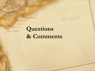 Questions
& Comments
 
