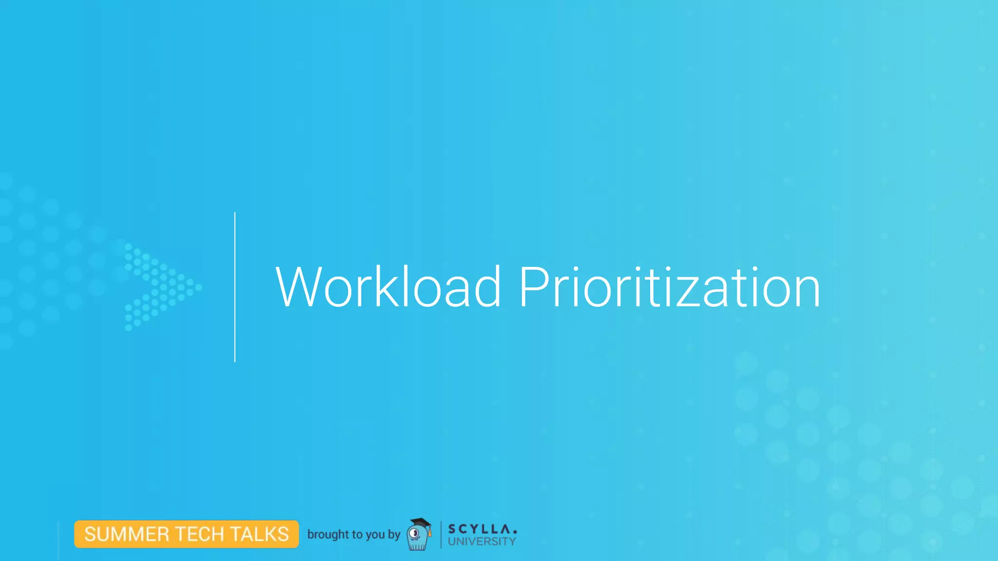 Workload Prioritization
 