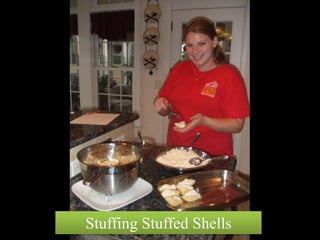 Stuffing Stuffed Shells
 