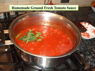 Homemade Ground Fresh Tomato Sauce
 