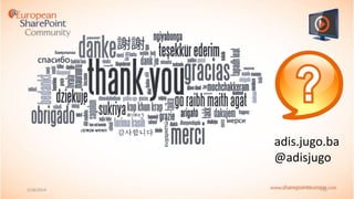 adis.jugo.ba
@adisjugo
2/18/2014

31

 