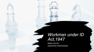 Workman and Industrial Dispute fuuffghkghk | PPTX