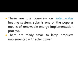 solar water heating system - types and mechanism | PPTX