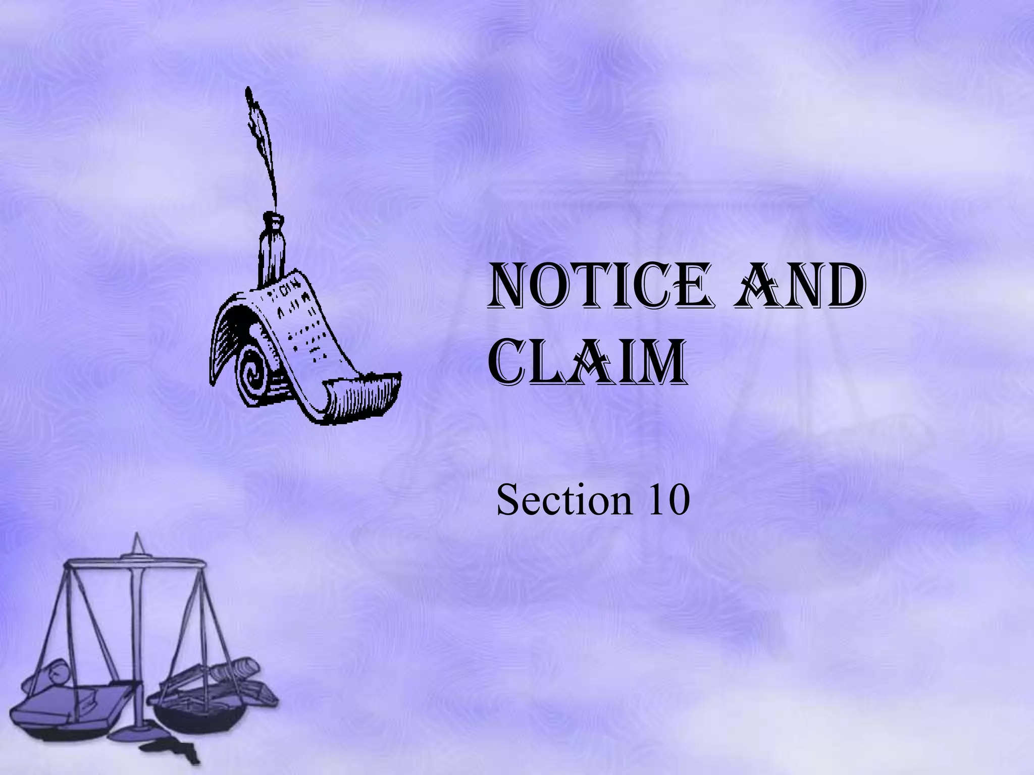 NOTICE AND CLAIM Section 10 
