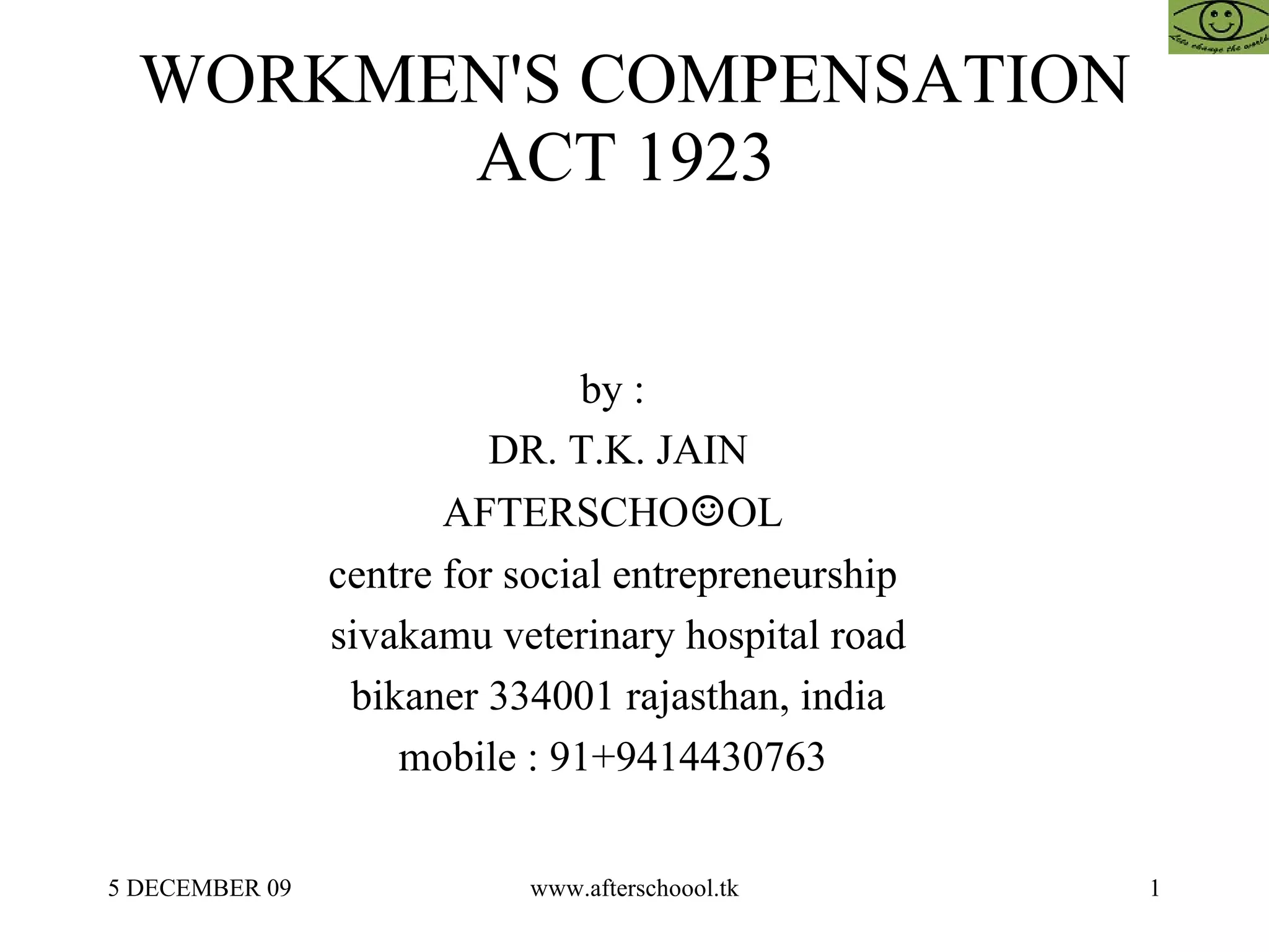 Workmens Compensation Act 1923 PPT