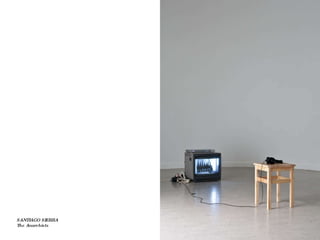 SANTIAGO SIERRA The Anarchists 