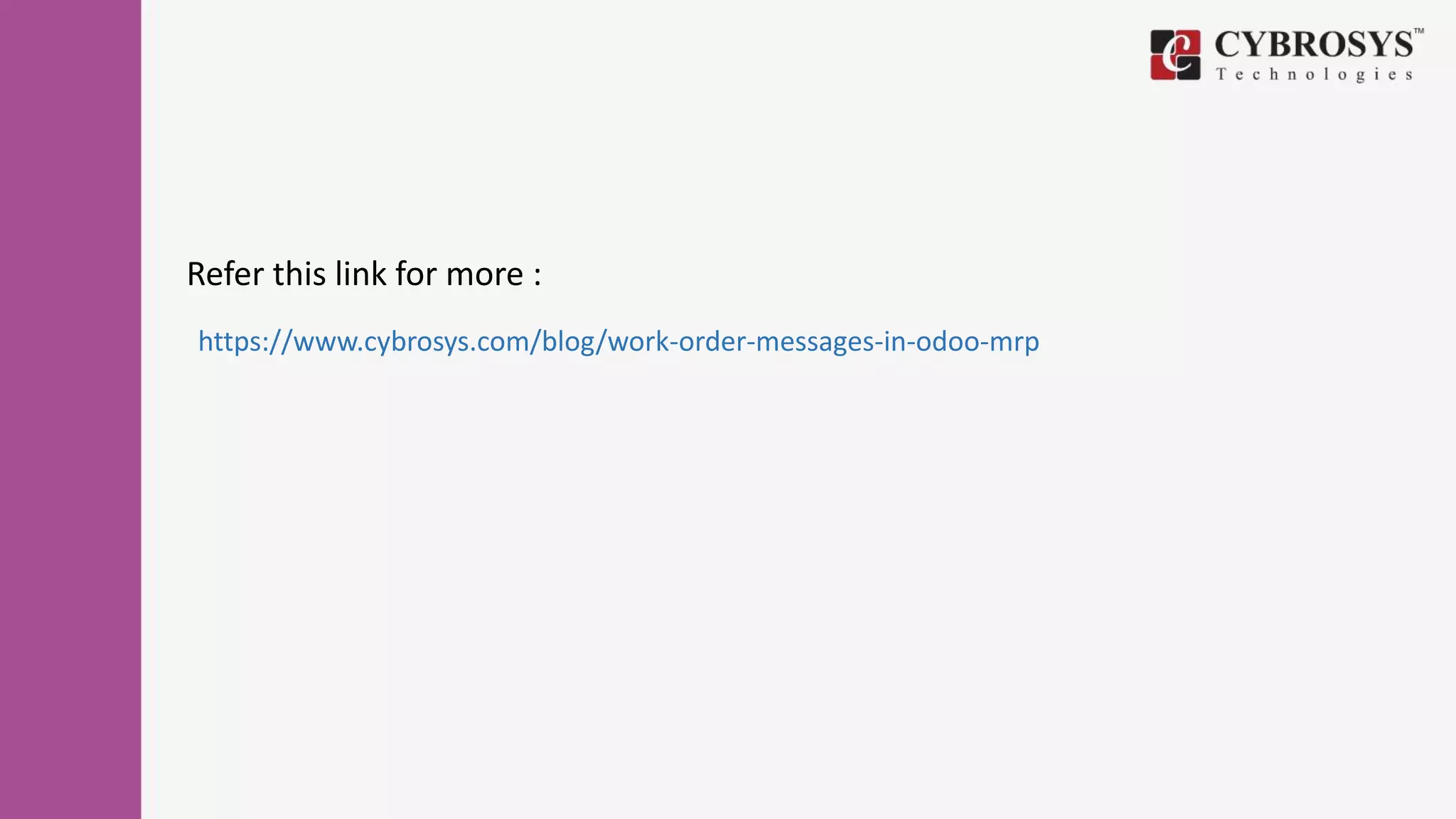 Refer this link for more :
https://www.cybrosys.com/blog/work-order-messages-in-odoo-mrp
 