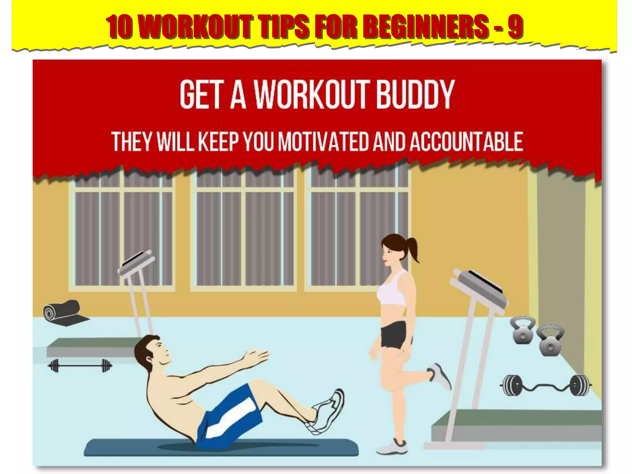 10 WORKOUT TIPS FOR BEGINNERS - 9