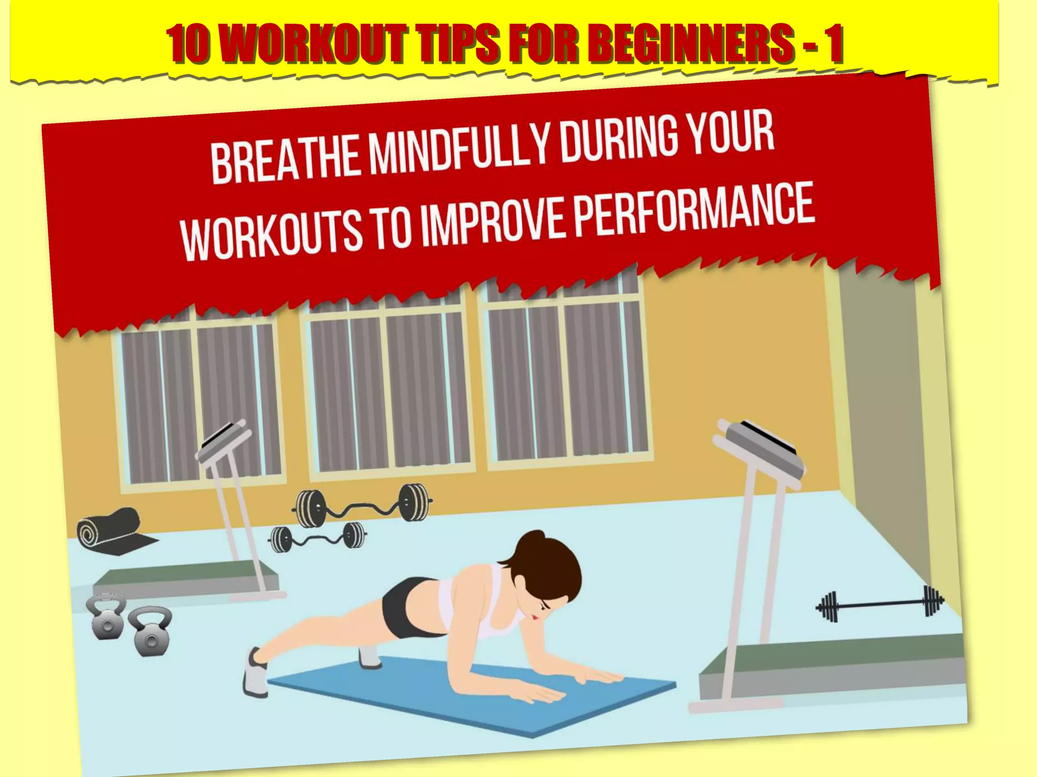 10 WORKOUT TIPS FOR BEGINNERS - 1