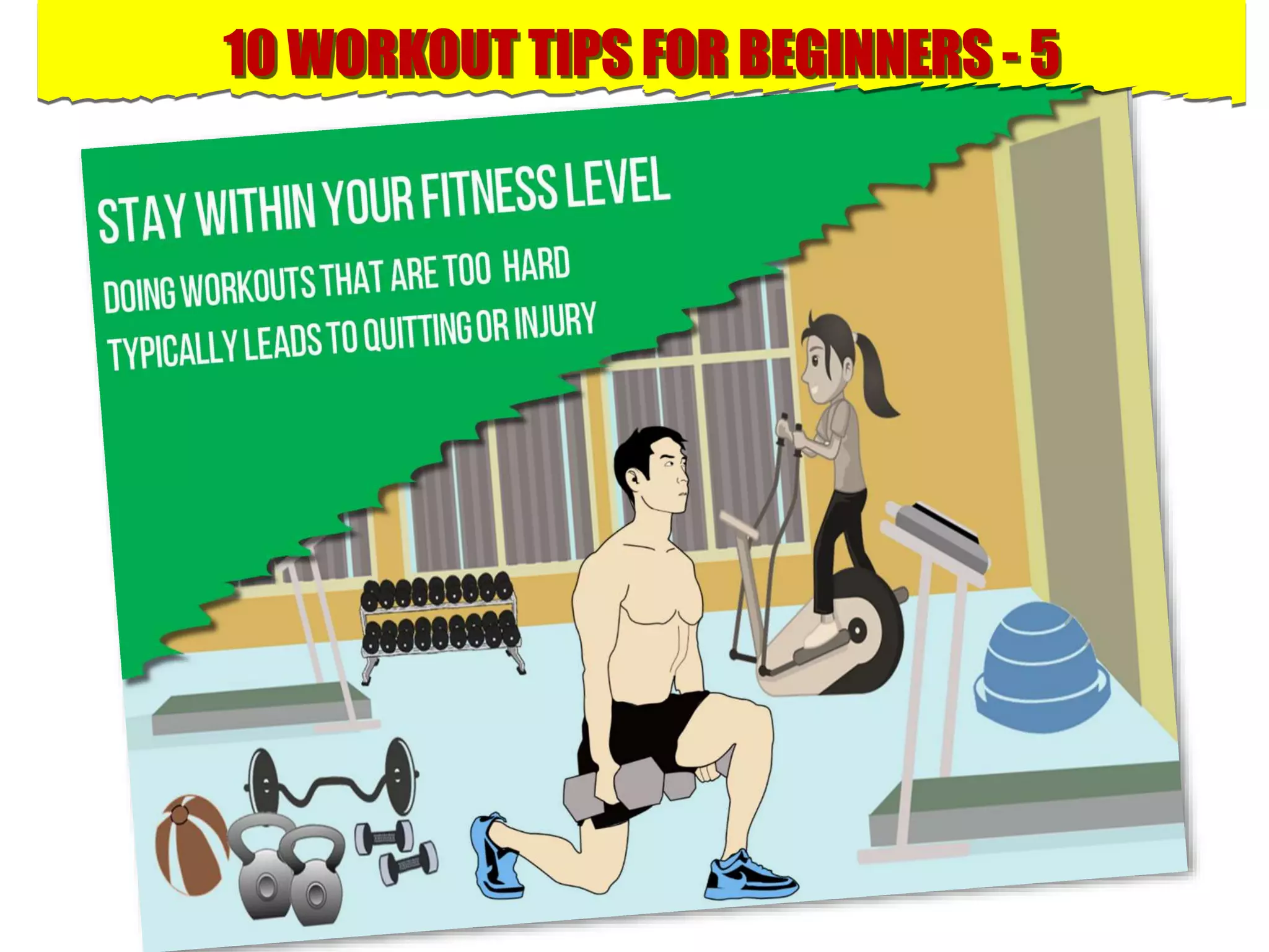 10 WORKOUT TIPS FOR BEGINNERS - 5