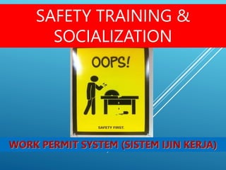 SAFETY TRAINING &
SOCIALIZATION
 
