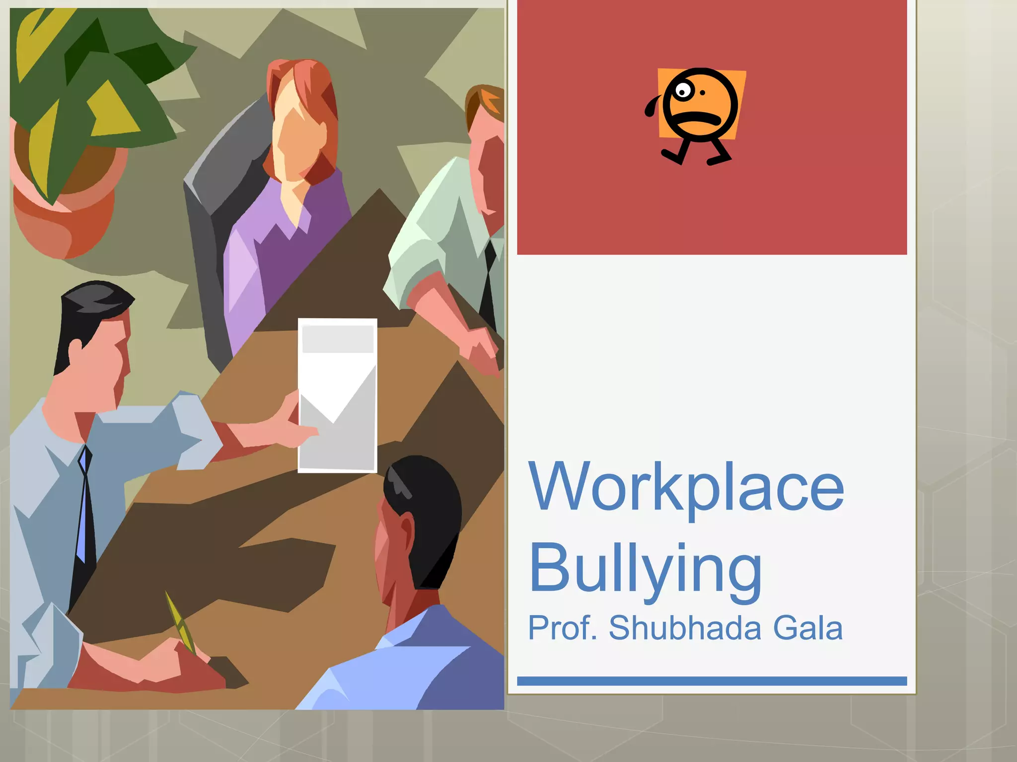 Definition Of Workplace Bullying