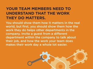 4 
Invite internal guests 
TO STAFF MEETINGS. 
 