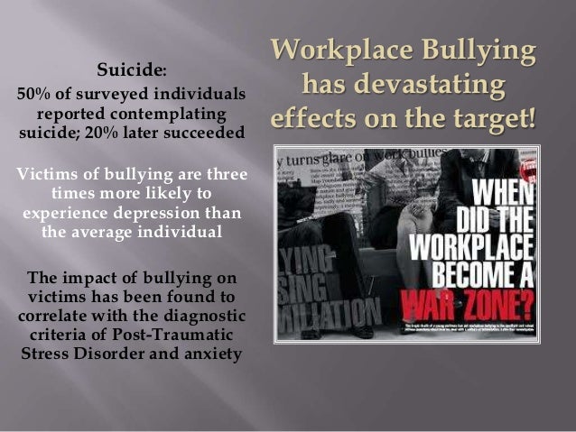 Bullying And Its Effects On The Workplace