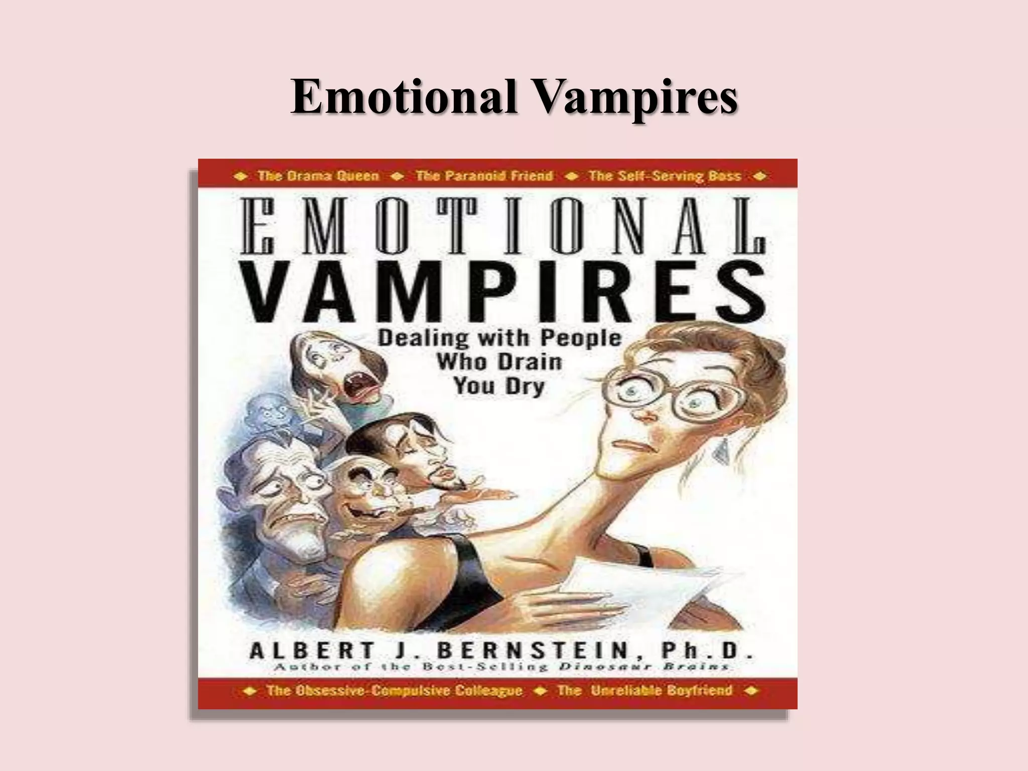 Emotional Vampires
 
