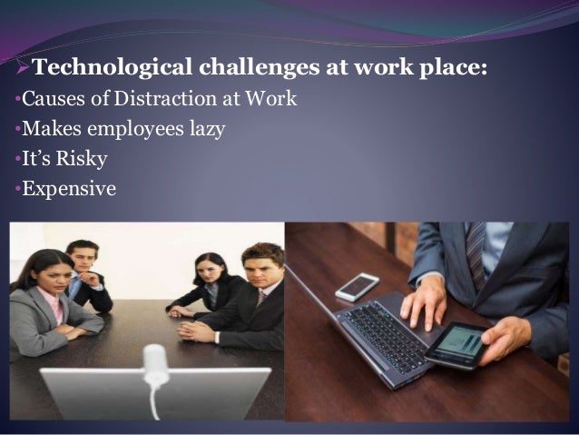 people challenges to change with computers at work place people challenges to change with computers at work place